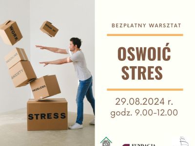 Bezpłatny warsztat :"Oswoić stres"